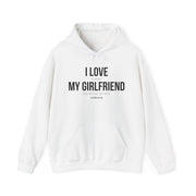 I Love My Girlfriend Hoodie
