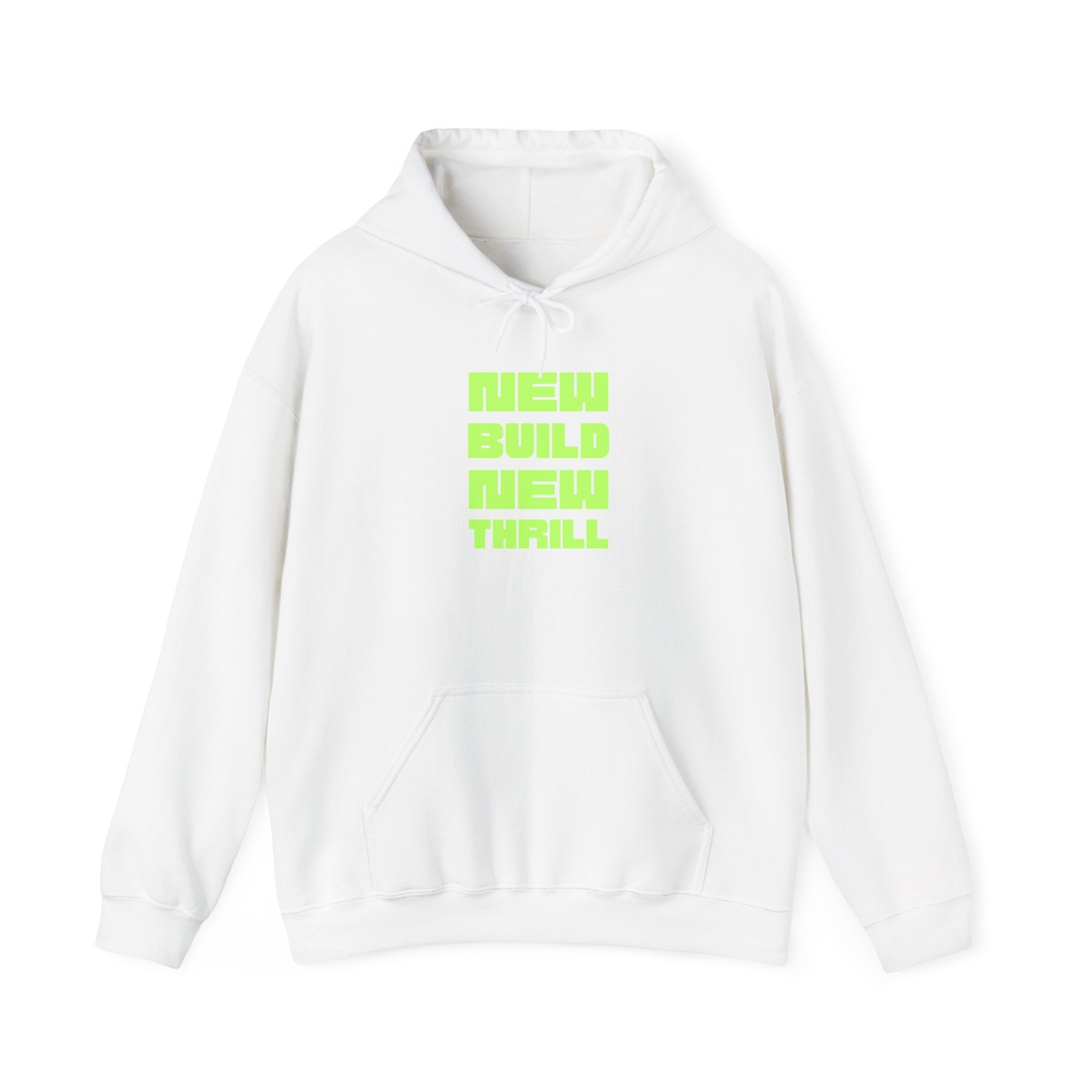 New Build New Thrill Hoodie