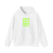 New Build New Thrill Hoodie