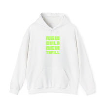 New Build New Thrill Hoodie