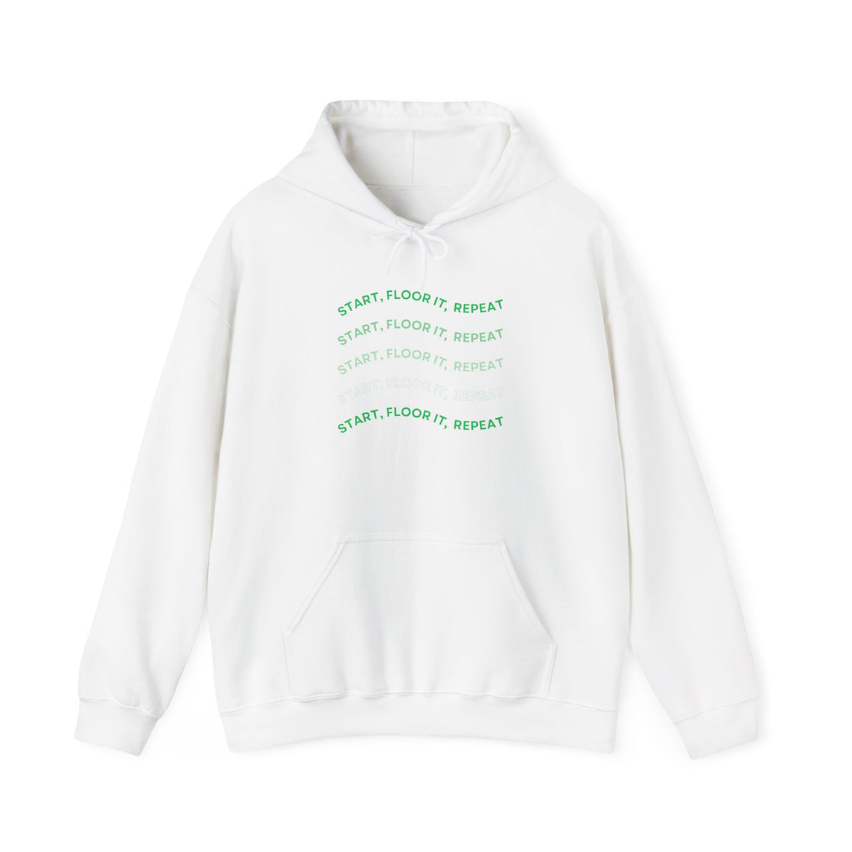 Start, Floor It, Repeat Hoodie