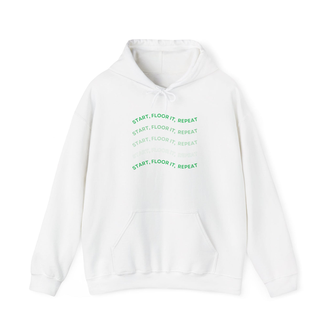 Start, Floor It, Repeat Hoodie
