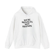 JustMenacing Not Friends Hoodie