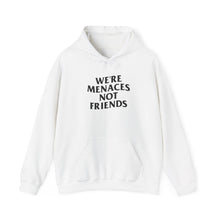 JustMenacing Not Friends Hoodie