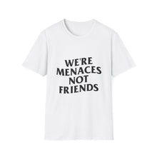 JustMenacing Not Friends Tee