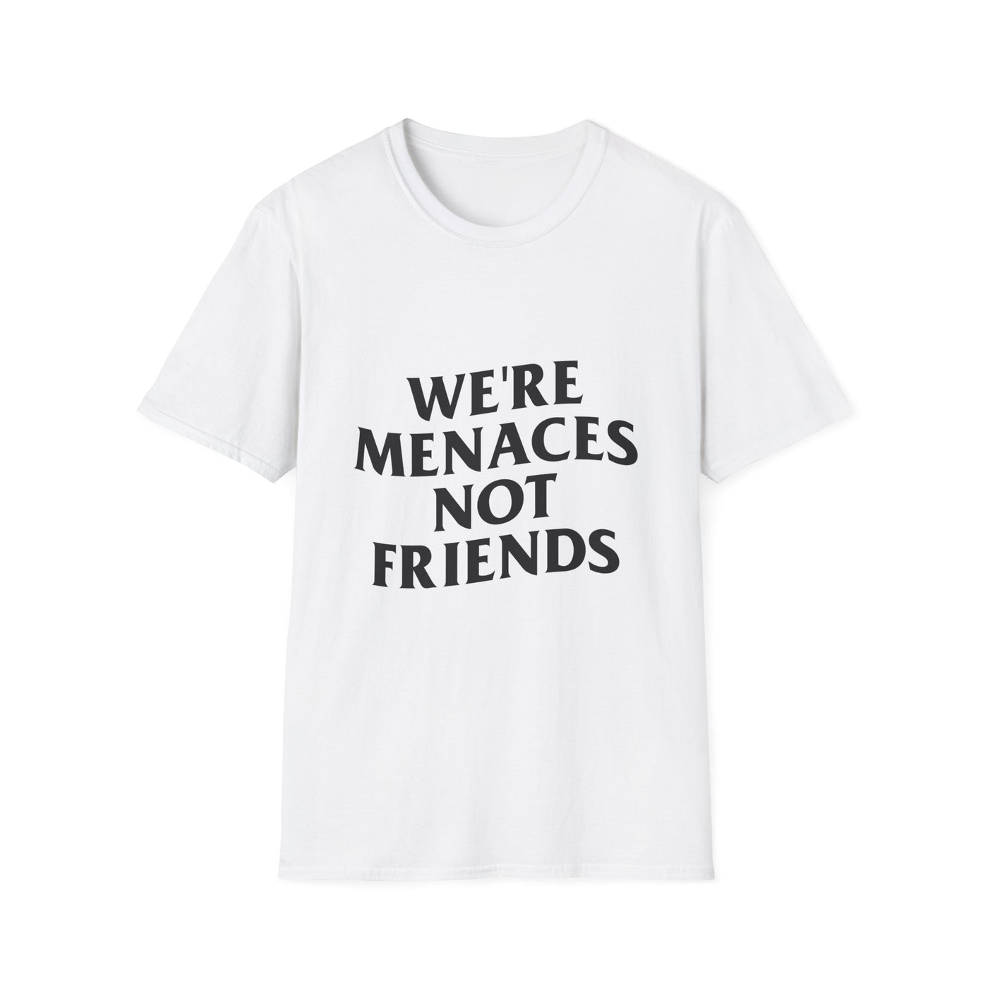 JustMenacing Not Friends Tee