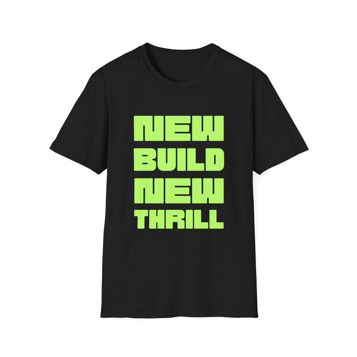 New Build New Thrill Tee