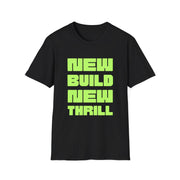 New Build New Thrill Tee