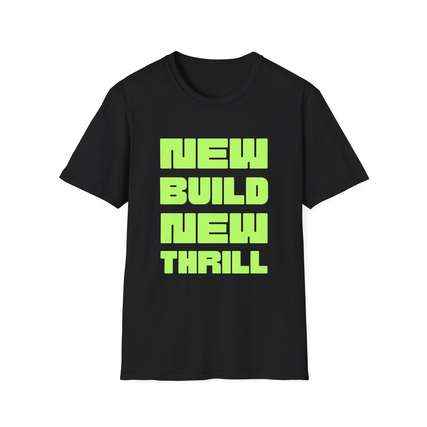 New Build New Thrill Tee