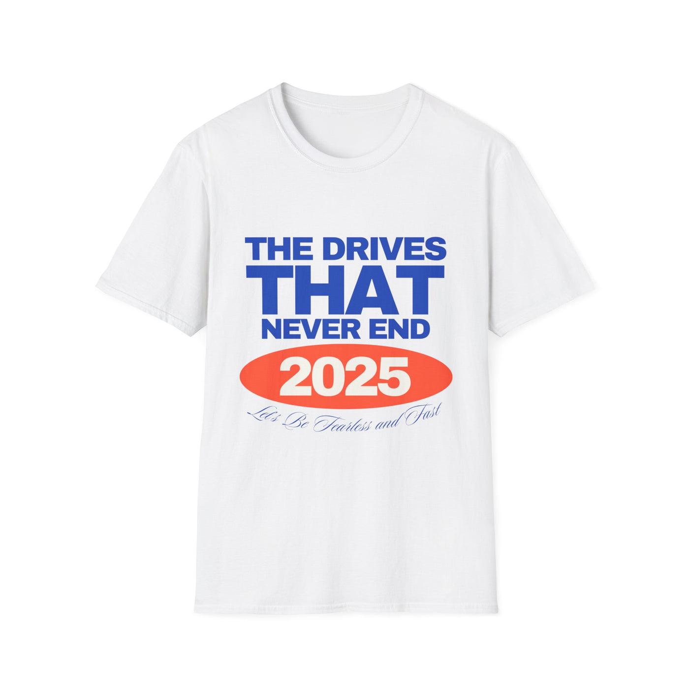 The Drives That Never Ends Tee