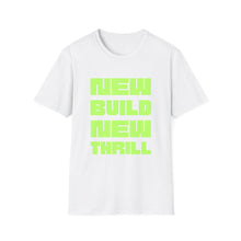 New Build New Thrill Tee