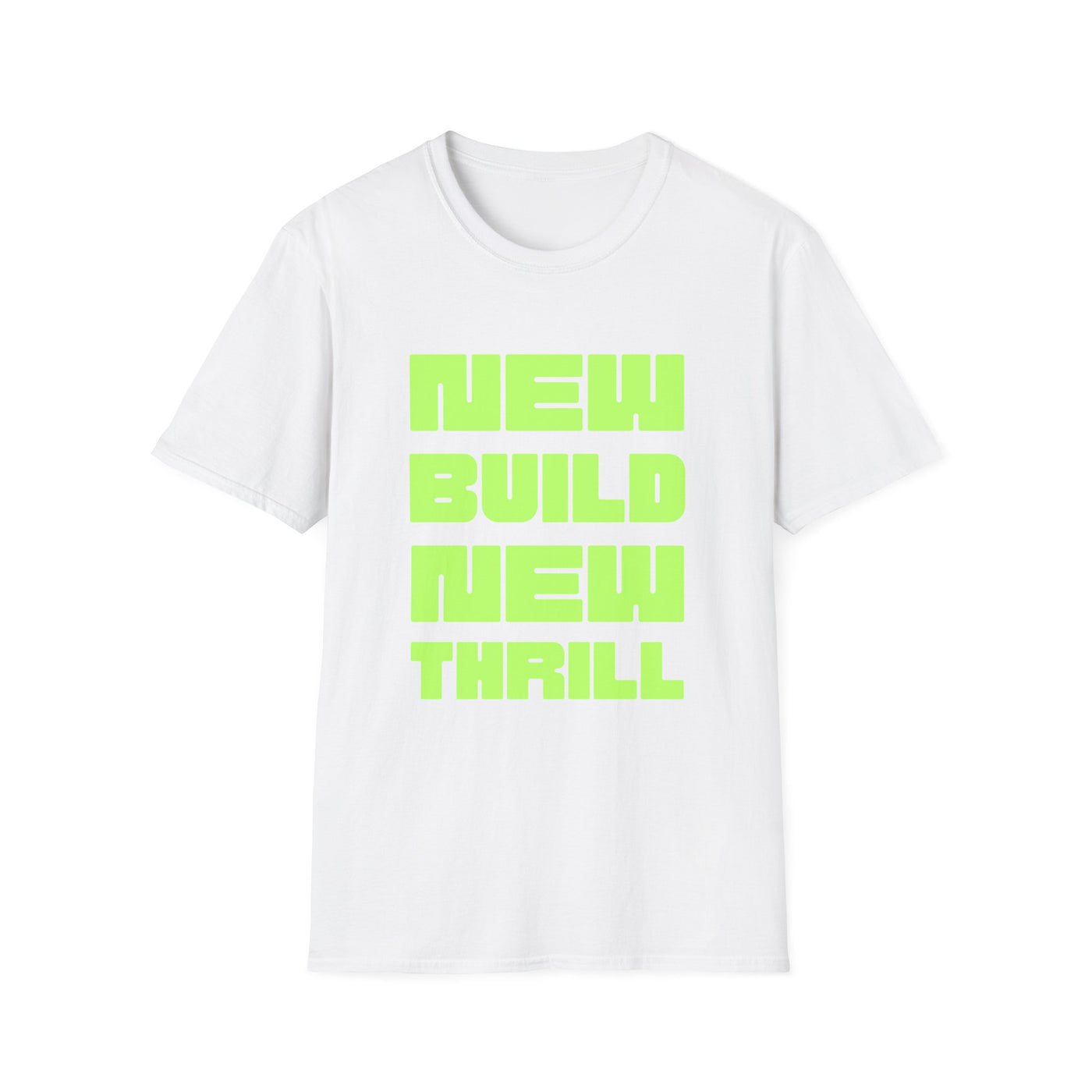 New Build New Thrill Tee