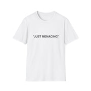 JustMenacing Quotes Tee