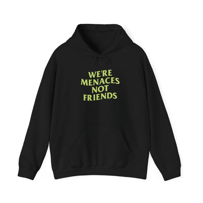 JustMenacing Not Friends Hoodie