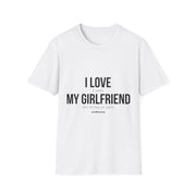 I Love My Girlfriend Tee