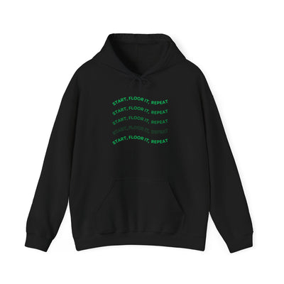 Start, Floor It, Repeat Hoodie