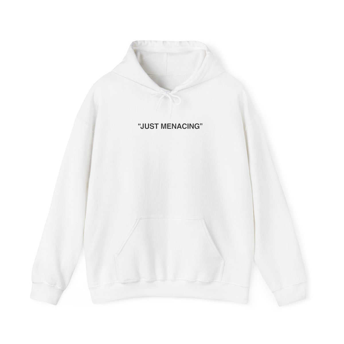 JustMenacing Quotes Hoodie