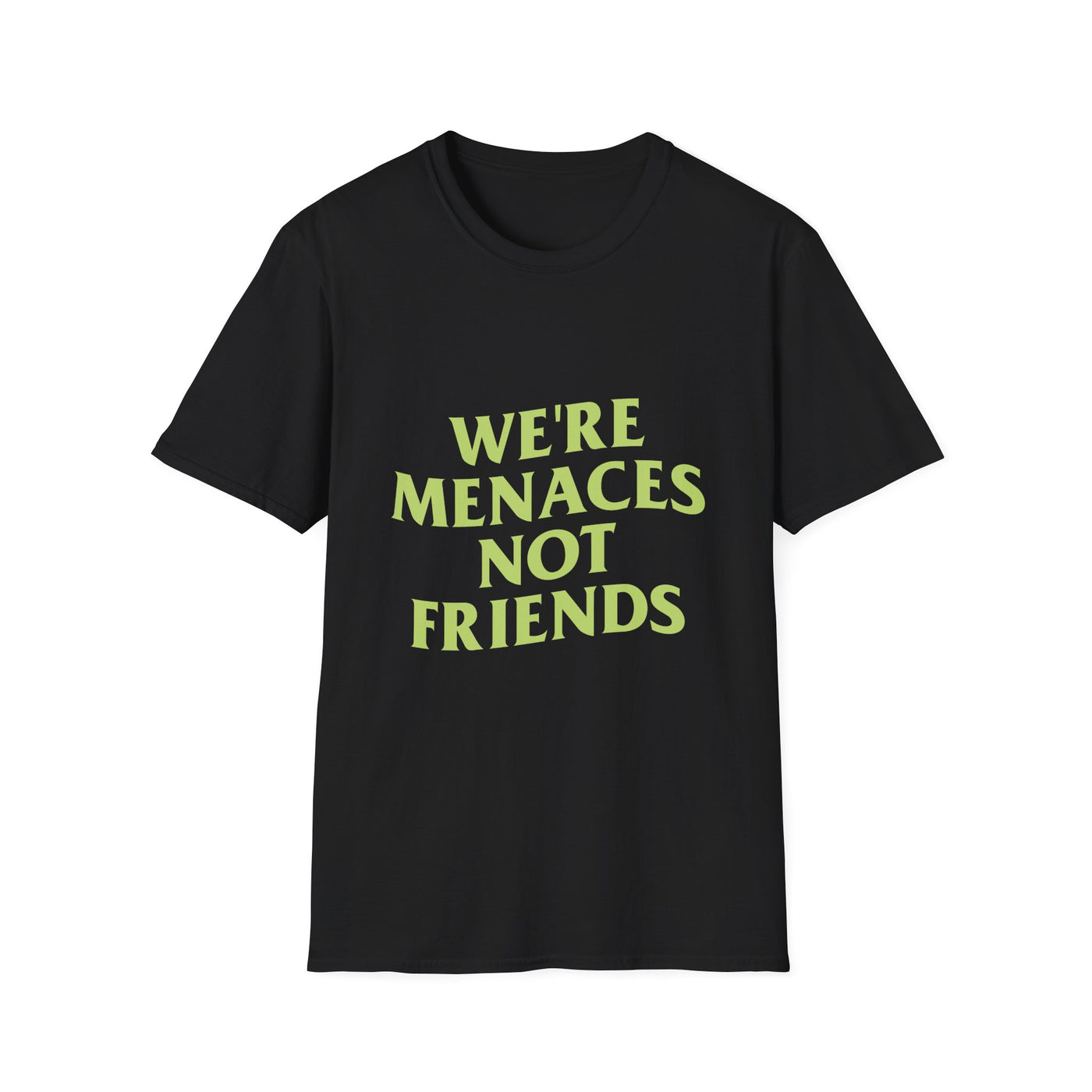 JustMenacing Not Friends Tee