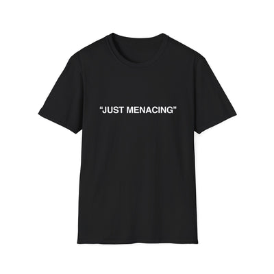 JustMenacing Quotes Tee