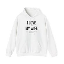 I Love My Wife Hoodie