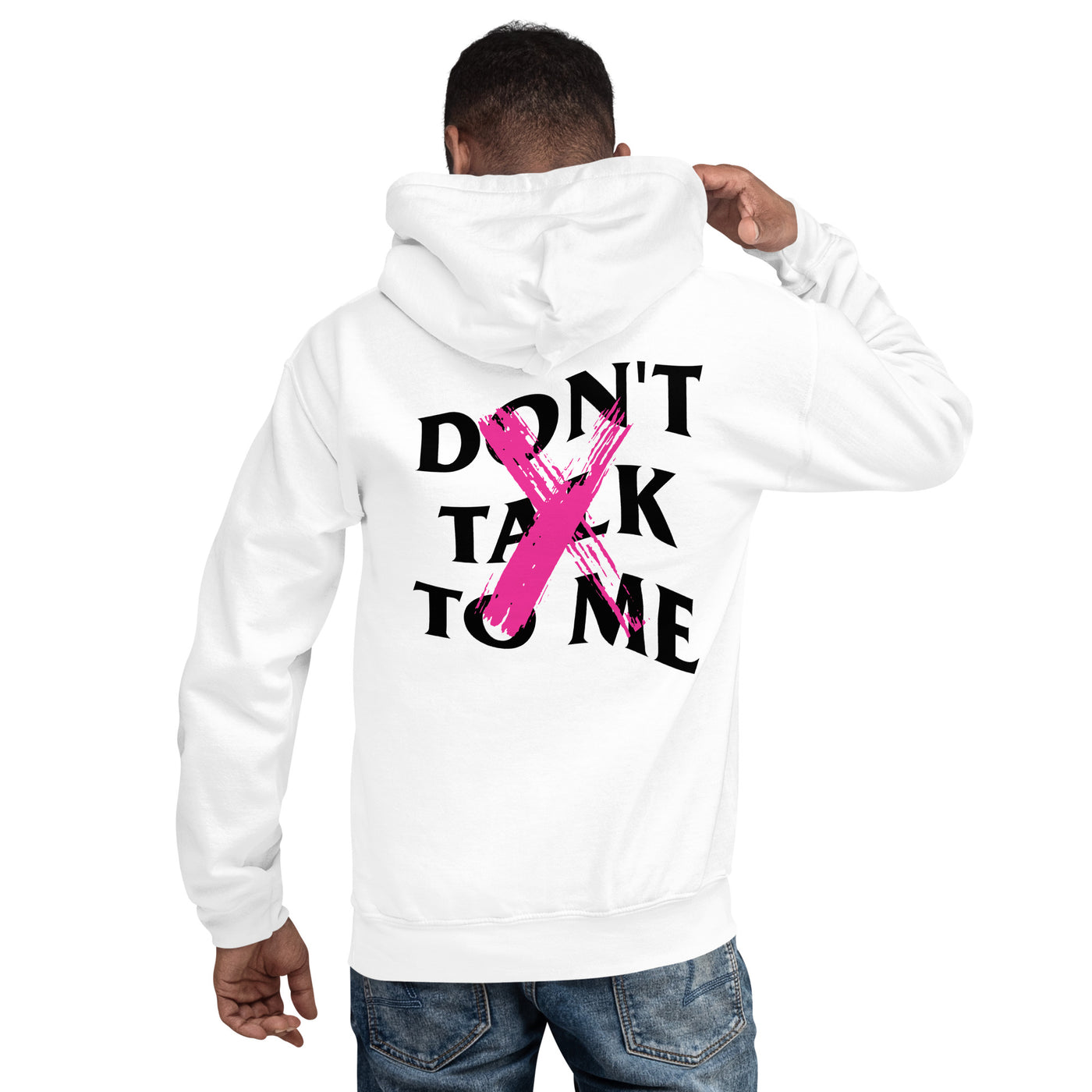 Don't Talk To Me Hoodie (White)