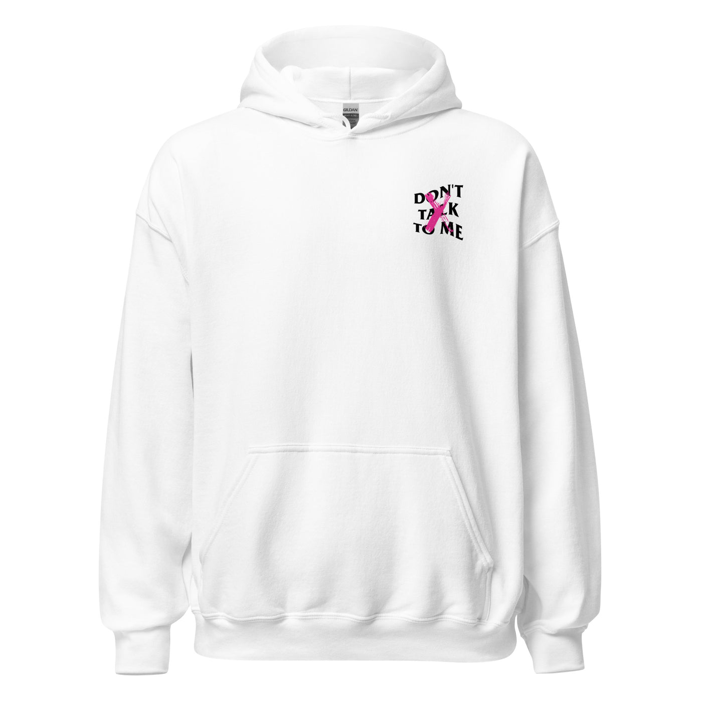 Don't Talk To Me Hoodie (White)